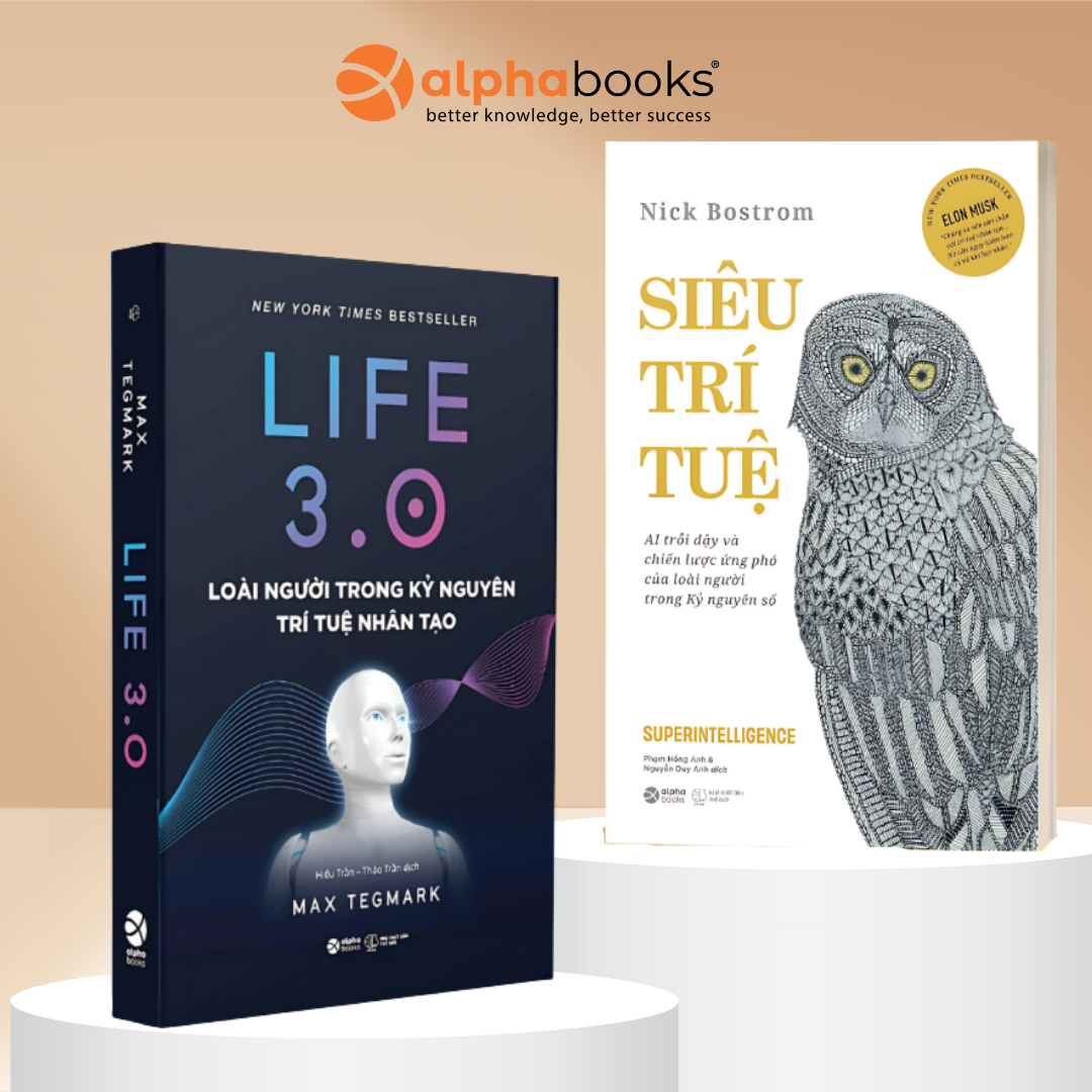 Combo Sách: Life 3.0 - Loài Người Trong Kỷ Nguyên Trí Tuệ Nhân Tạo + Siêu Trí Tuệ